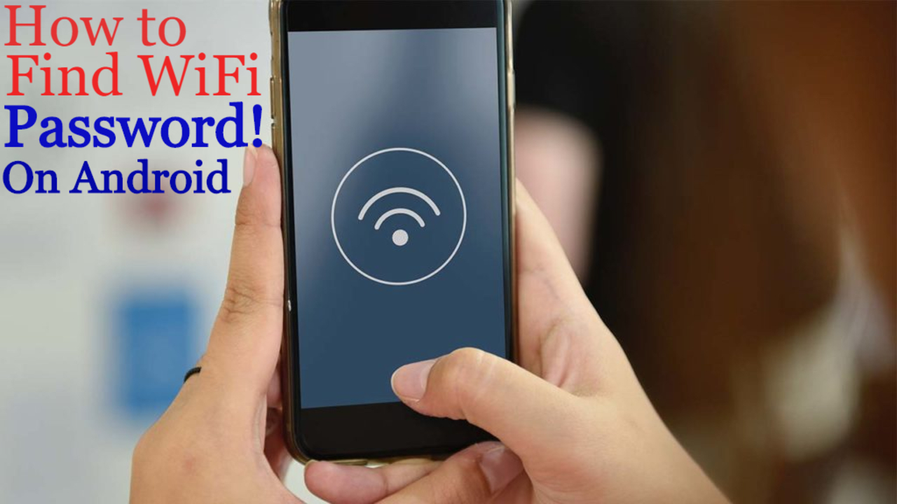 how to find wifi password on android