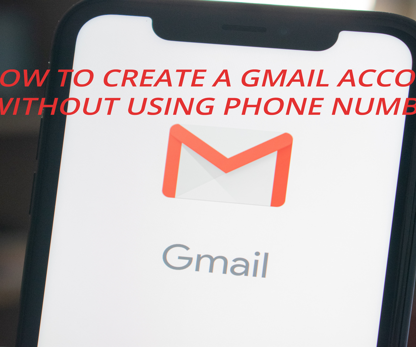Create Gmail Account without Phone number