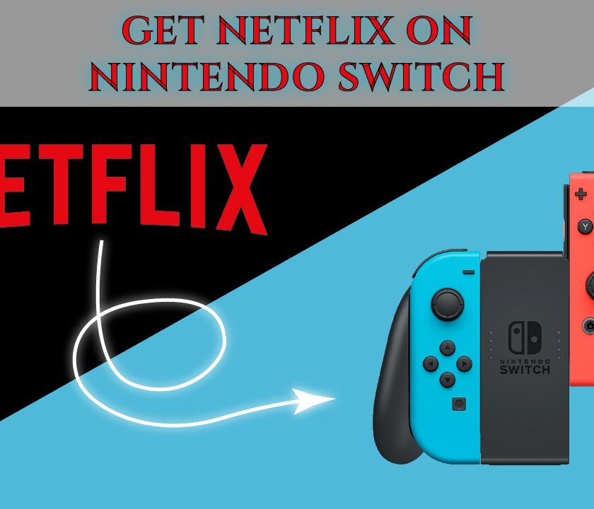 How To Watch Netflix on Nintendo Switch
